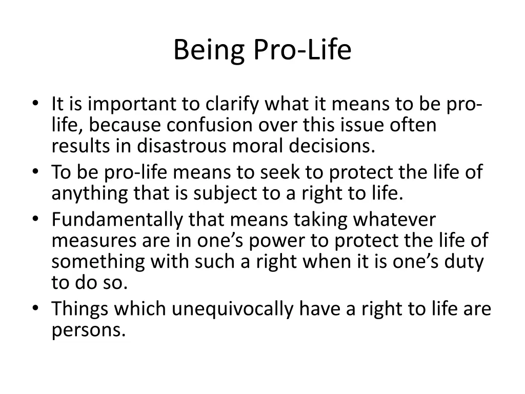 being pro life