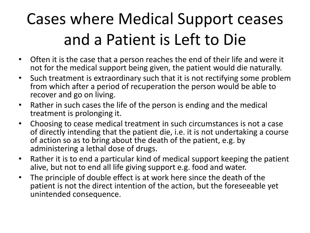 cases where medical support ceases and a patient