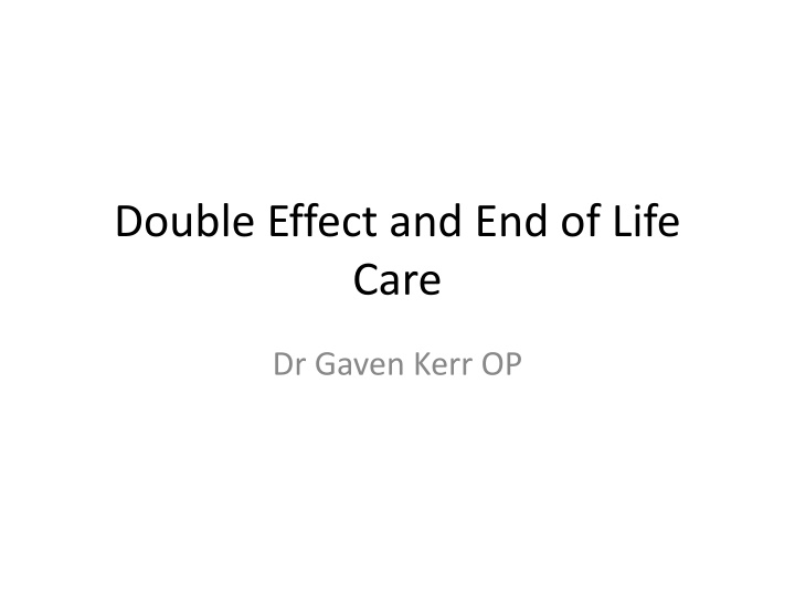 double effect and end of life care