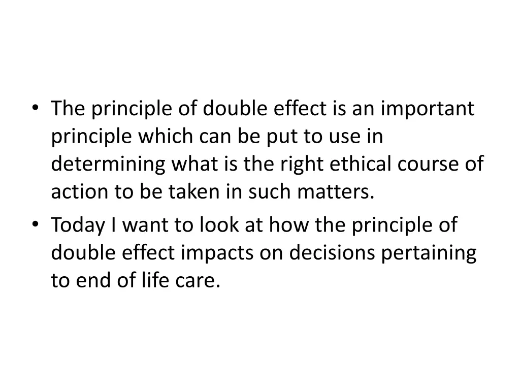 the principle of double effect is an important