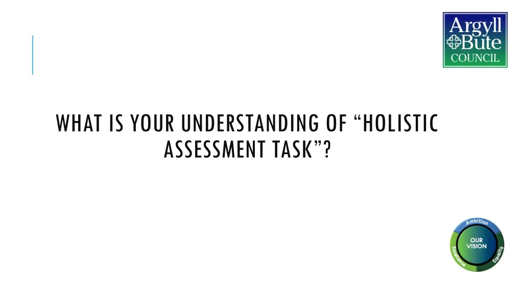 what is your understanding of holistic assessment