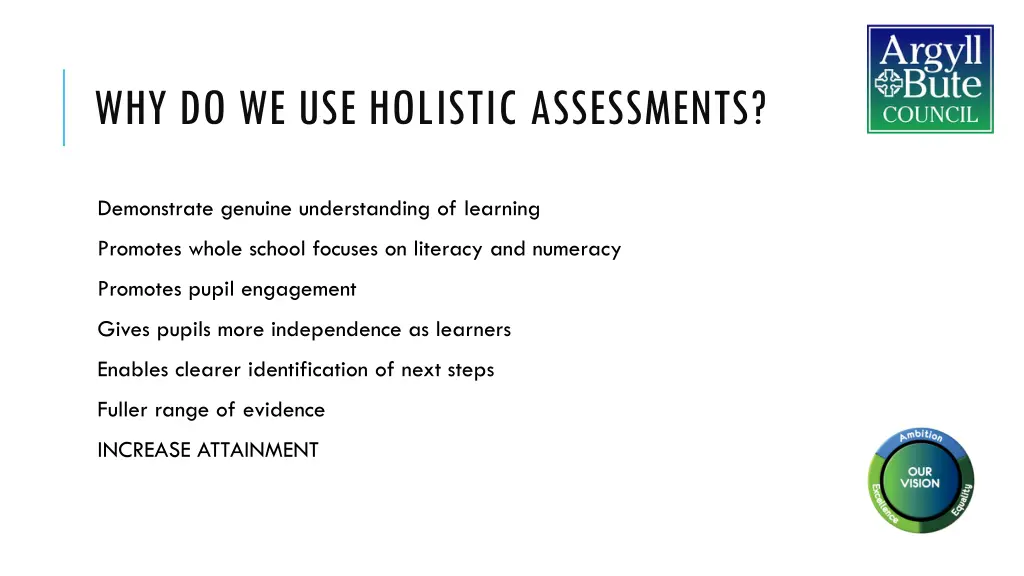 why do we use holistic assessments