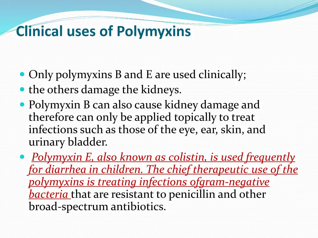 clinical uses of polymyxins