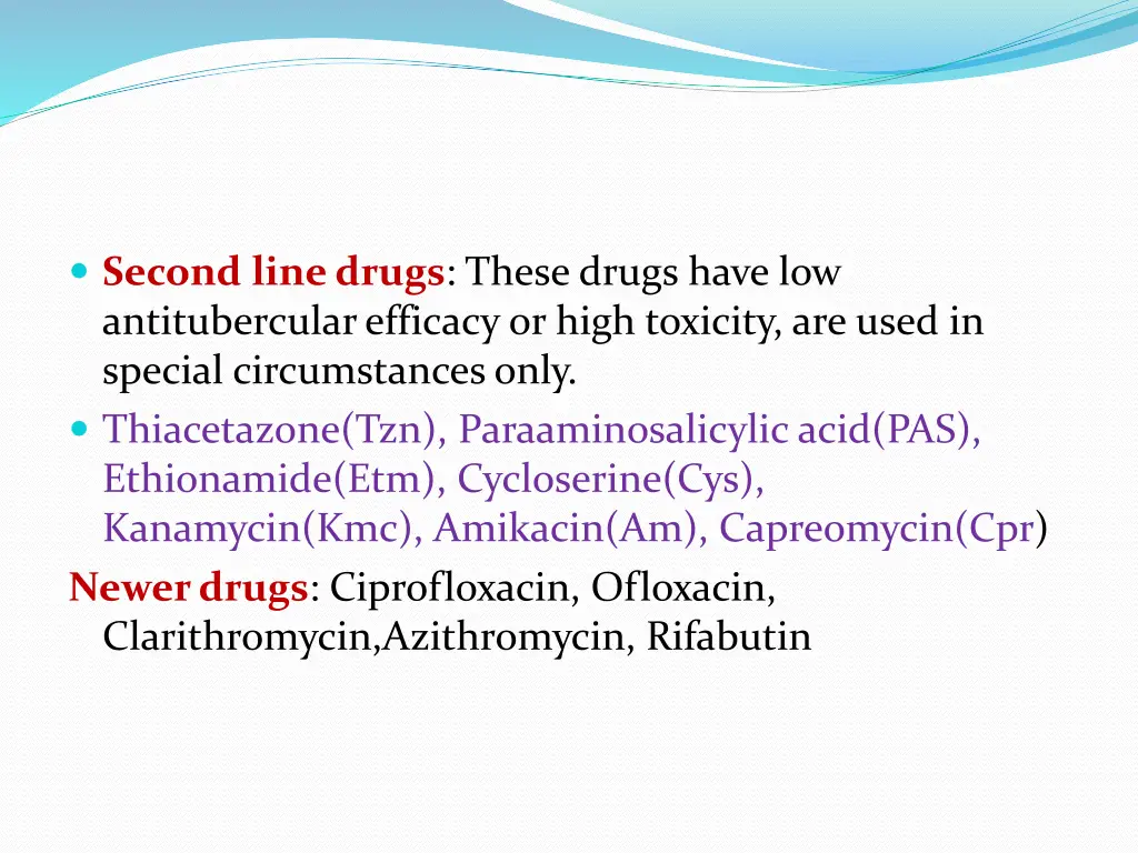 second line drugs these drugs have