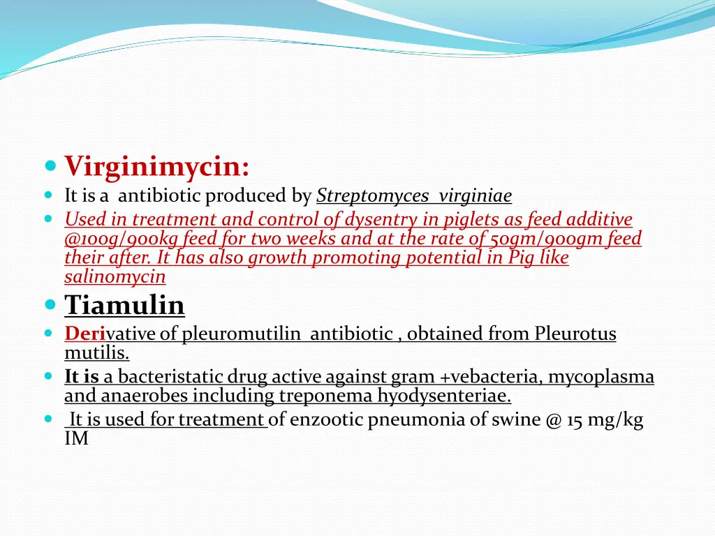 virginimycin it is a antibiotic produced