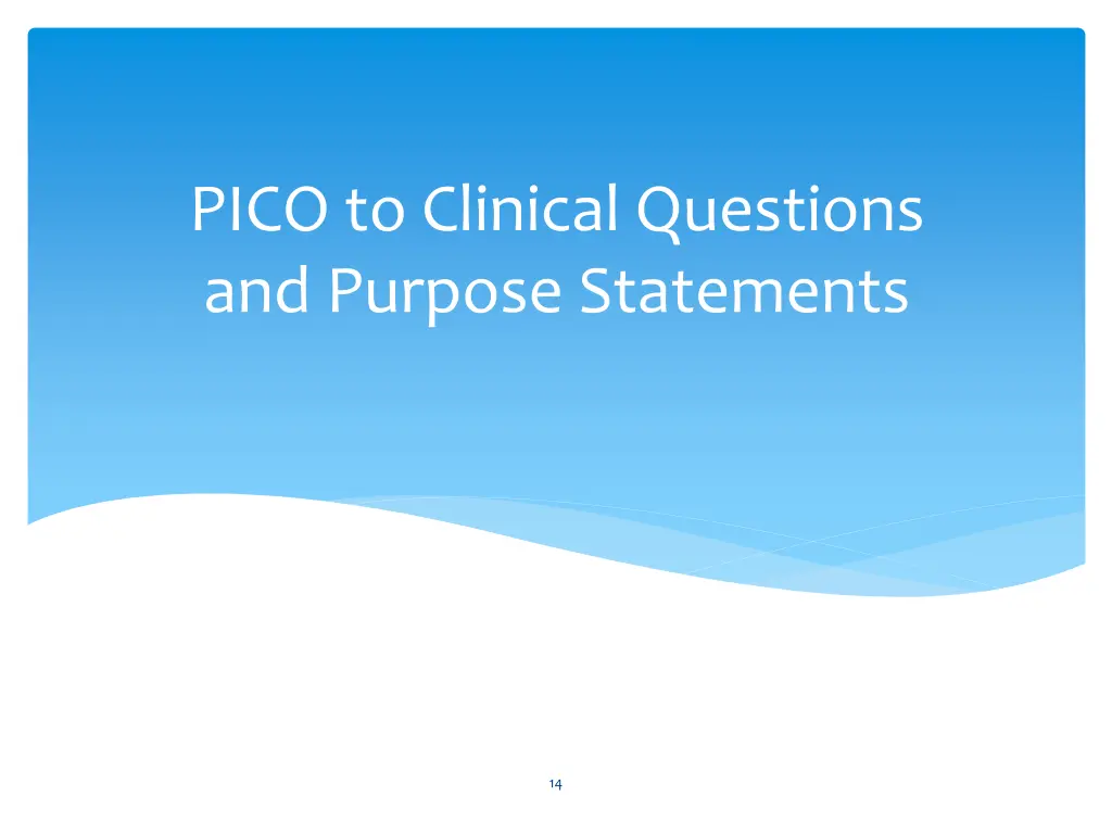 pico to clinical questions and purpose statements