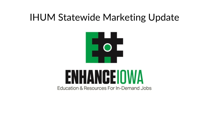 ihum statewide marketing update