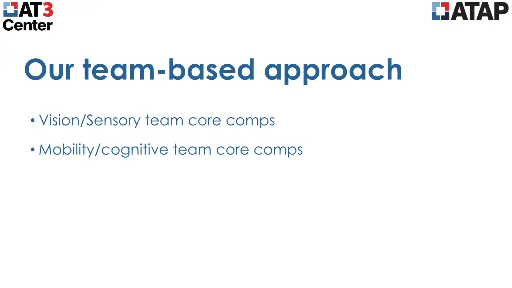 our team based approach