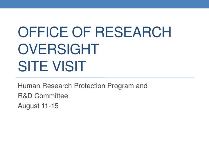 office of research oversight site visit