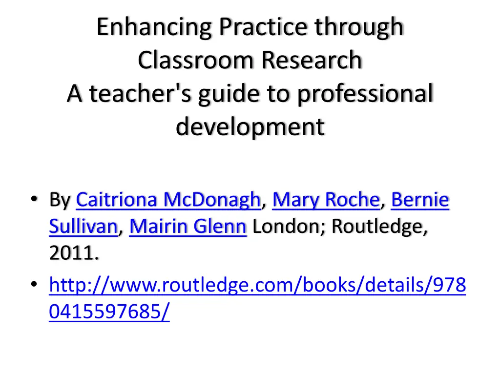 enhancing practice through classroom research