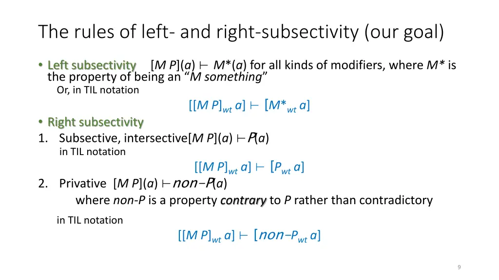 the rules of left and right subsectivity our goal