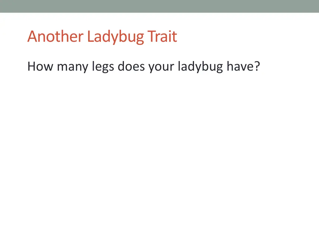 another ladybug trait