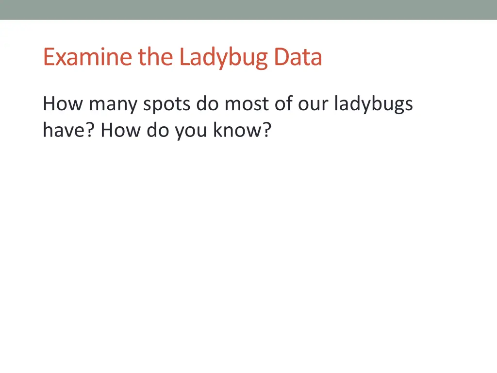 examine the ladybug data