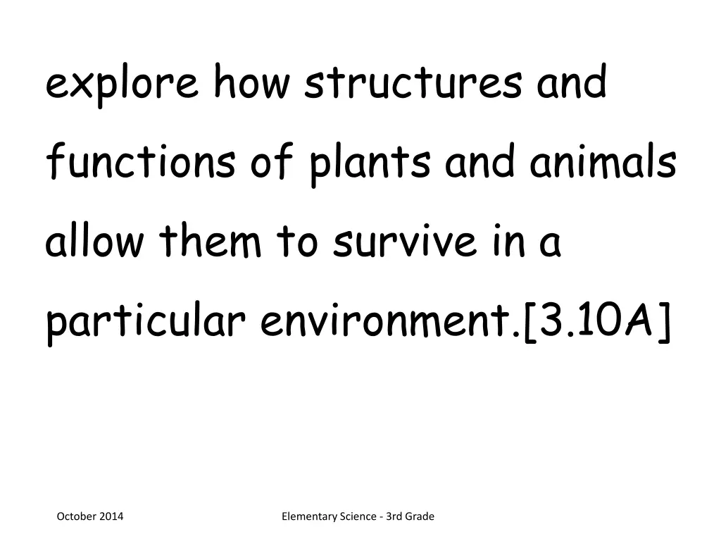 explore how structures and functions of plants