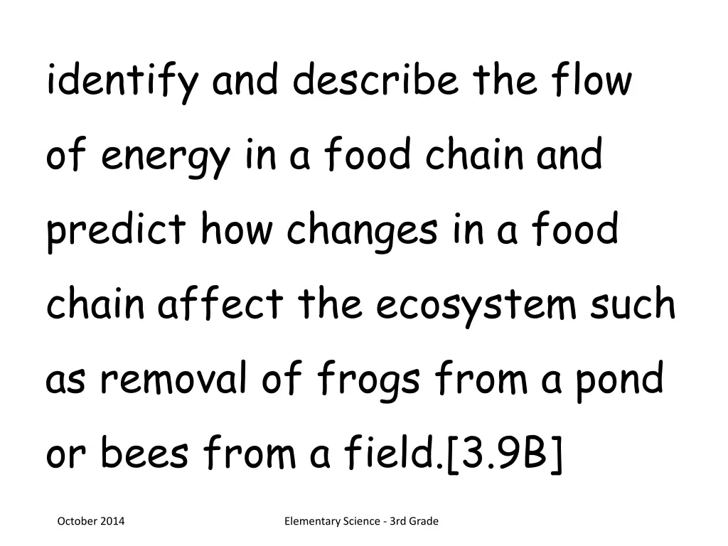 identify and describe the flow of energy