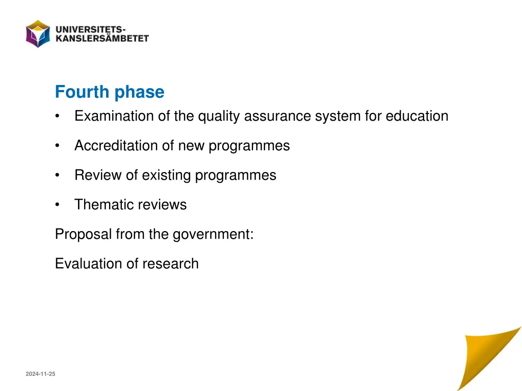 fourth phase examination of the quality assurance