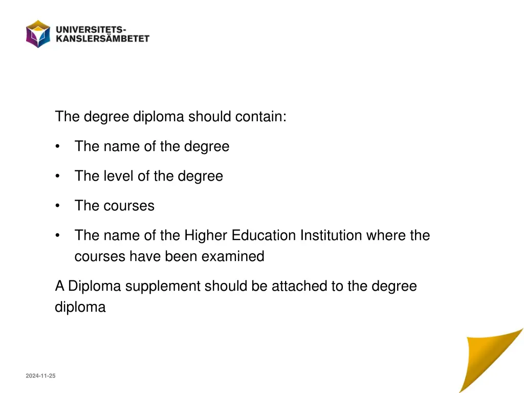 the degree diploma should contain