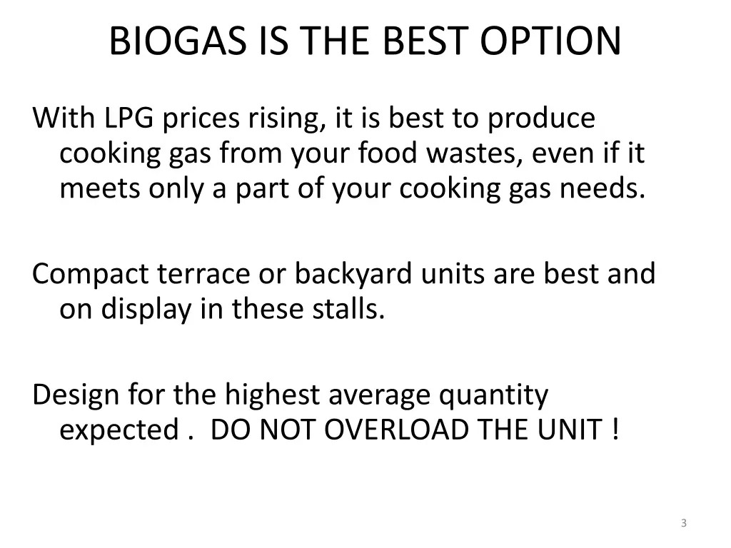 biogas is the best option