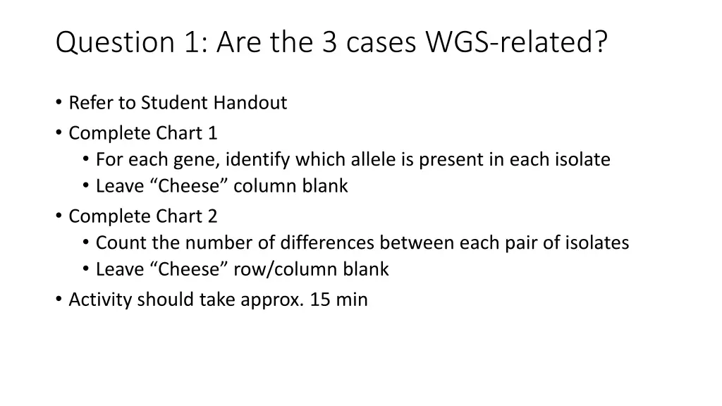 question 1 are the 3 cases wgs related