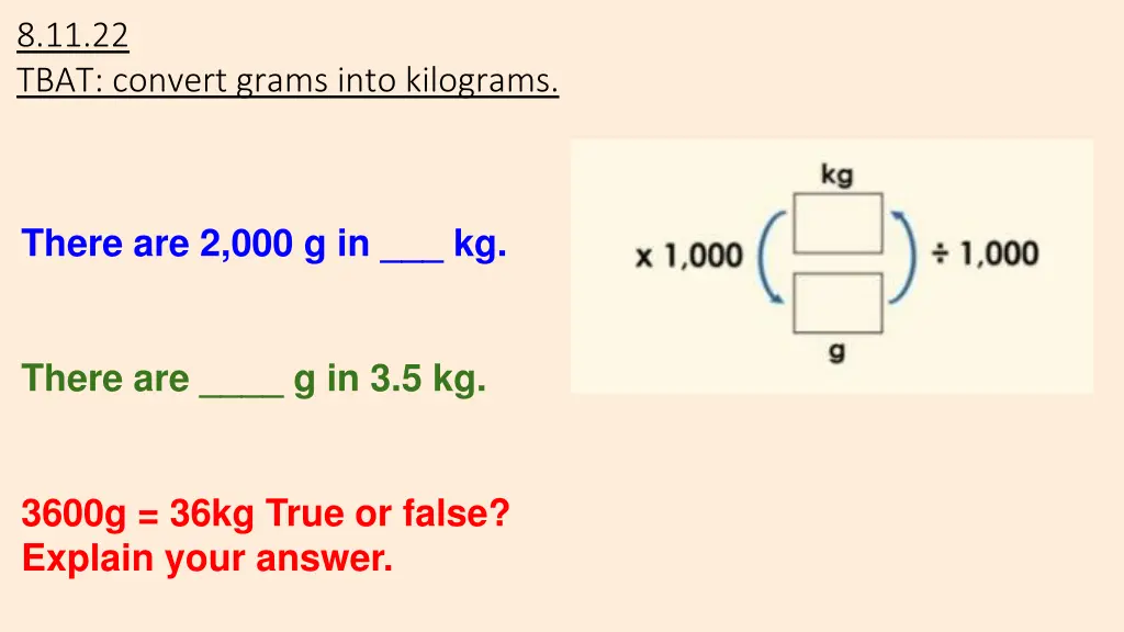 8 11 22 tbat convert grams into kilograms 5