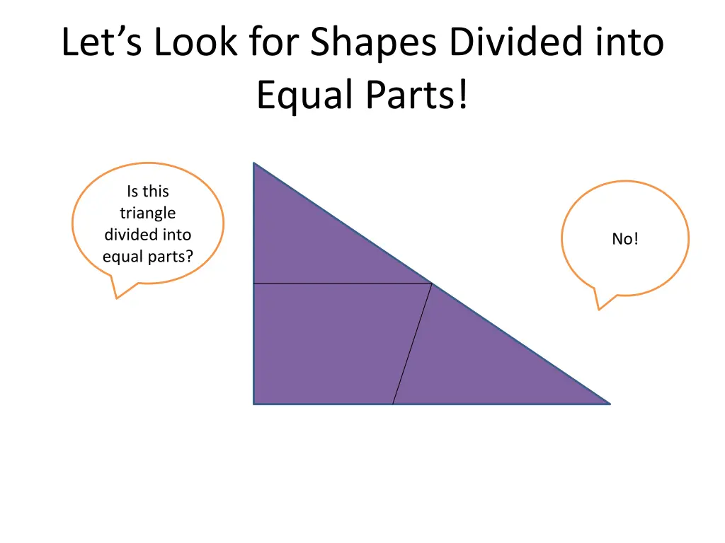 let s look for shapes divided into equal parts 4