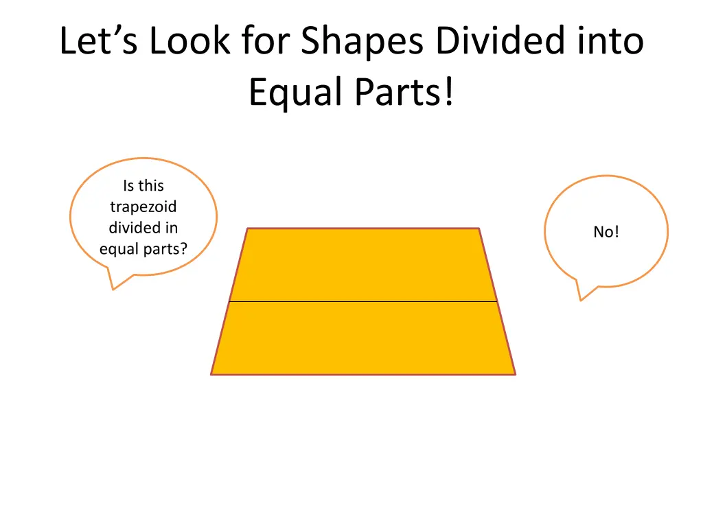 let s look for shapes divided into equal parts 6