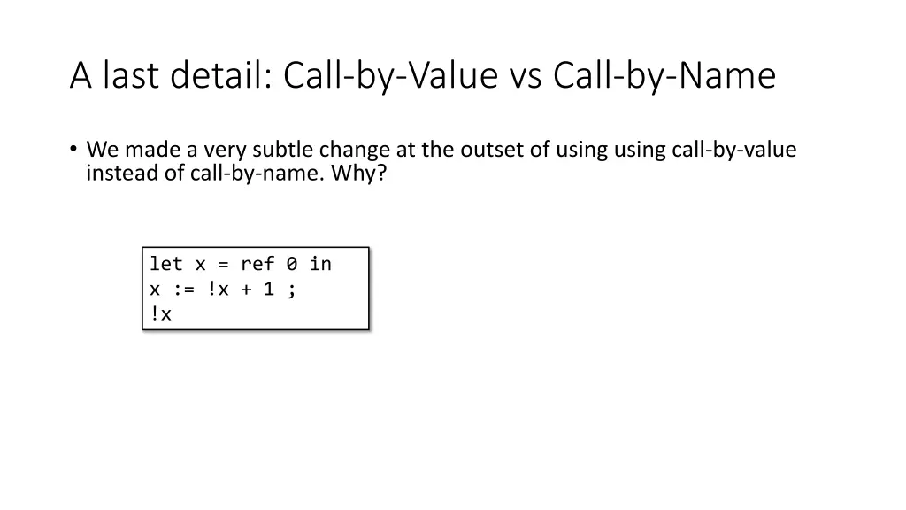 a last detail call by value vs call by name