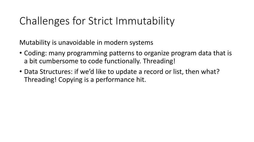 challenges for strict immutability 2