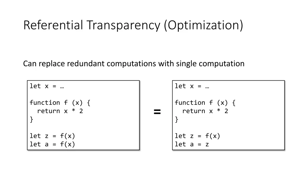 referential transparency optimization