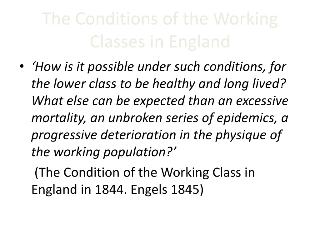 the conditions of the working classes in england