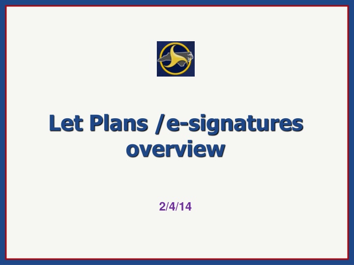 let plans e signatures overview