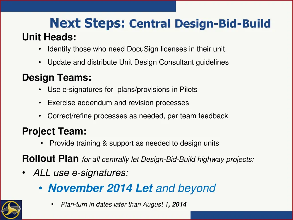 next steps central design bid build unit heads