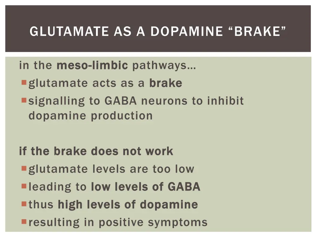 glutamate as a dopamine brake