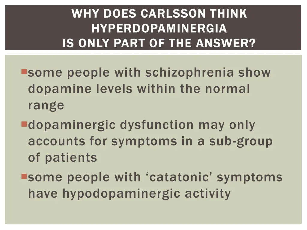 why does why does carlsson hyperdopaminergia