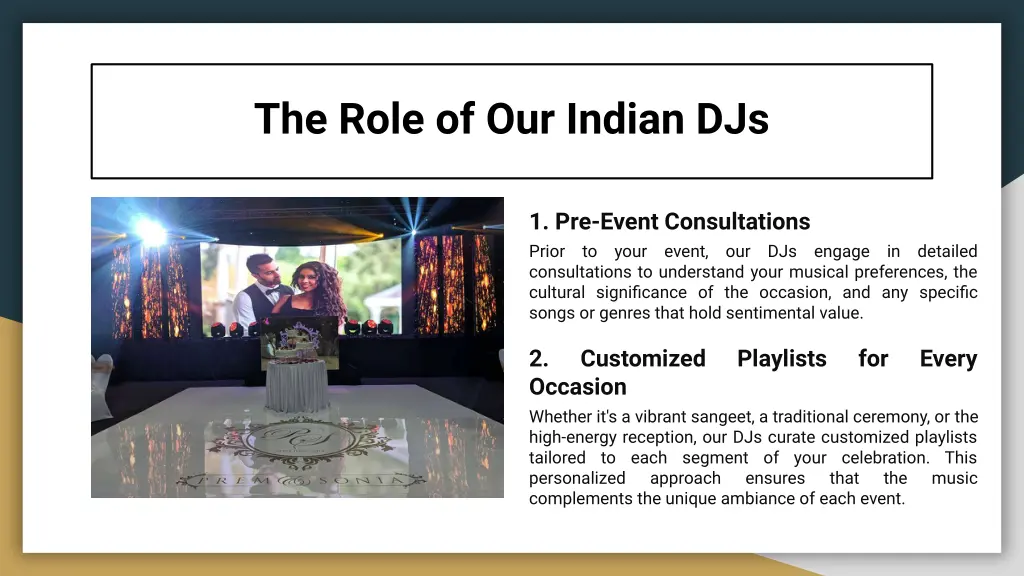 the role of our indian djs