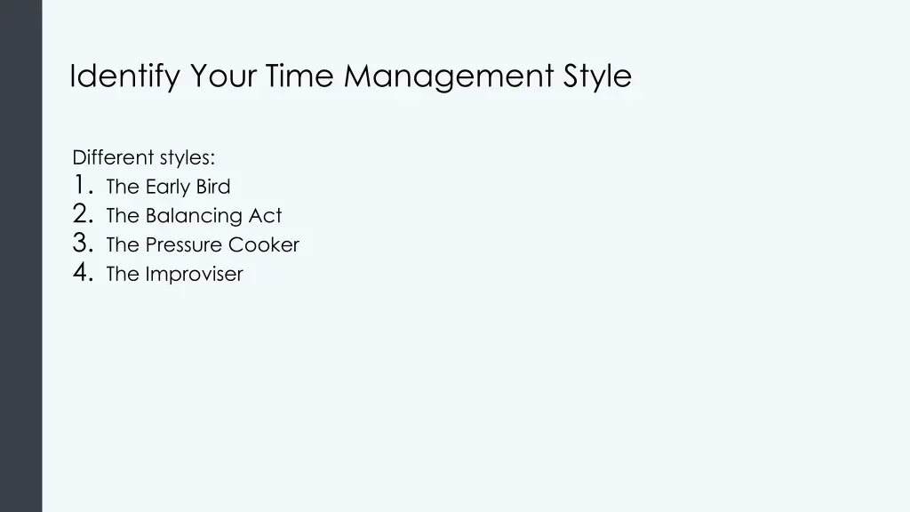 identify your time management style