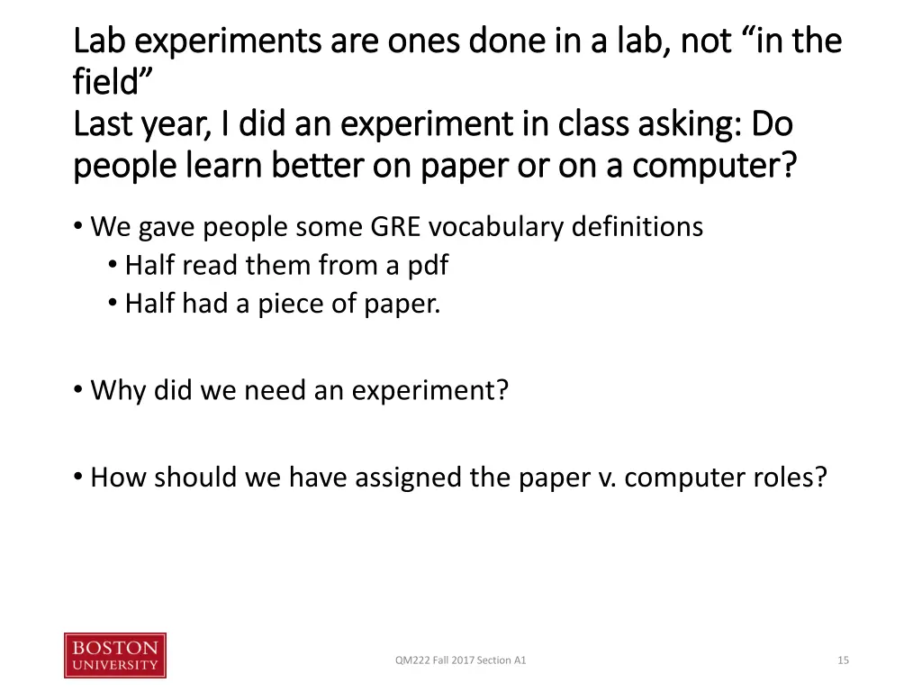 lab experiments are ones done