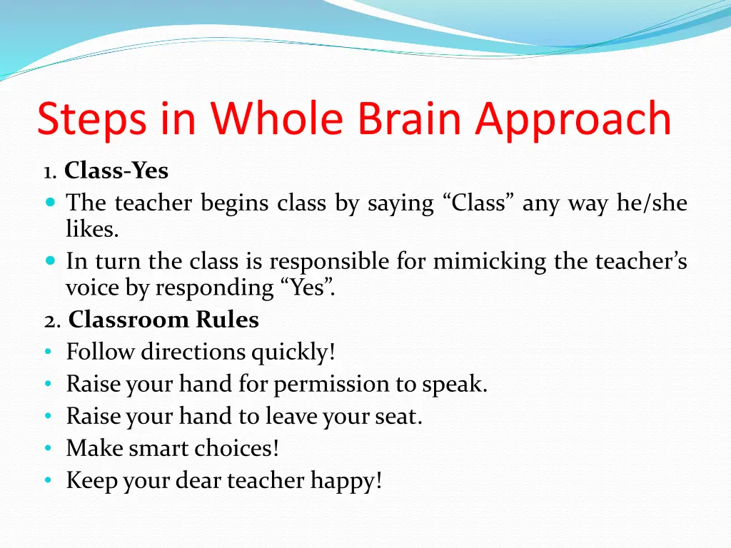 steps in whole brain approach