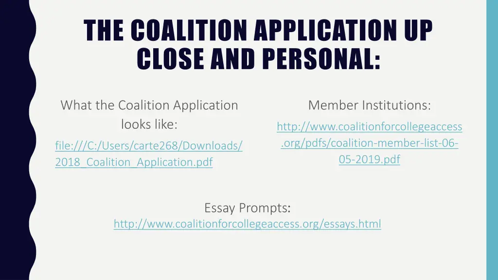 the coalition application up close and personal