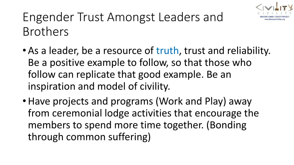 engender trust amongst leaders and brothers