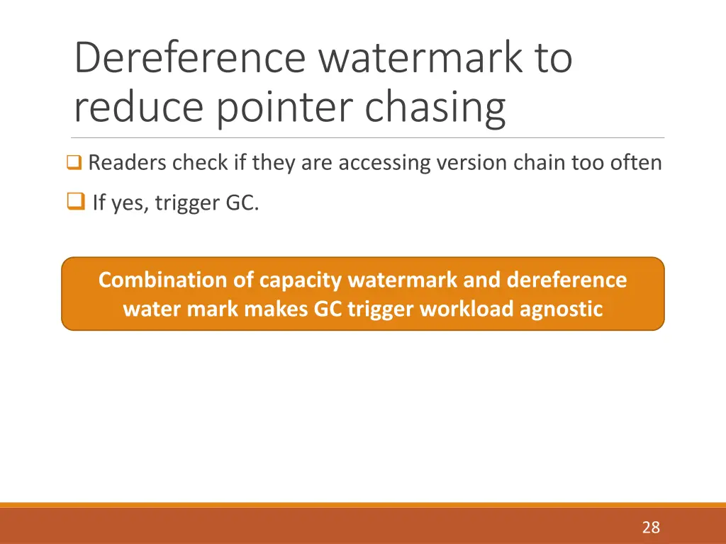 dereference watermark to reduce pointer chasing