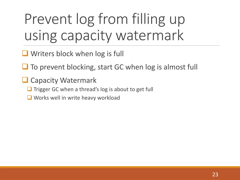 prevent log from filling up using capacity