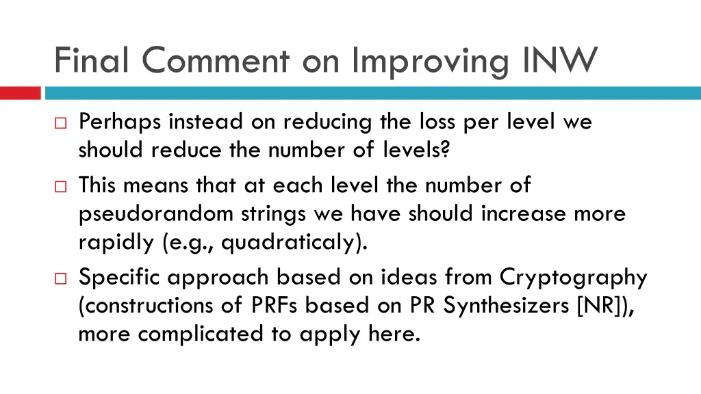 final comment on improving inw