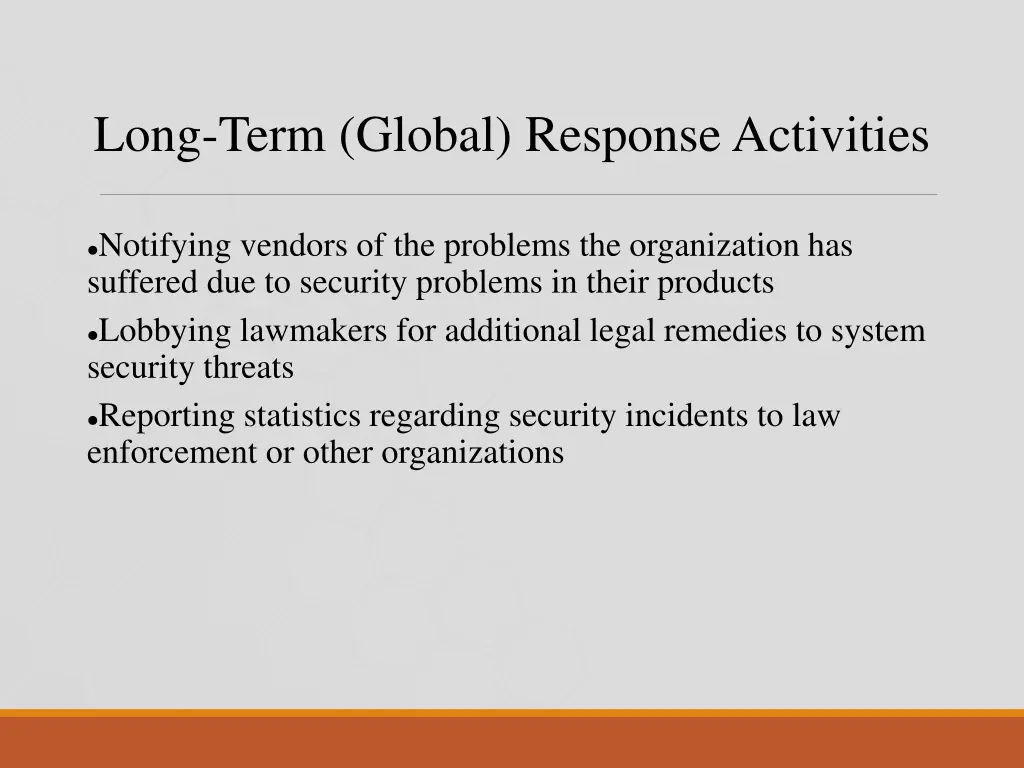 long term global response activities