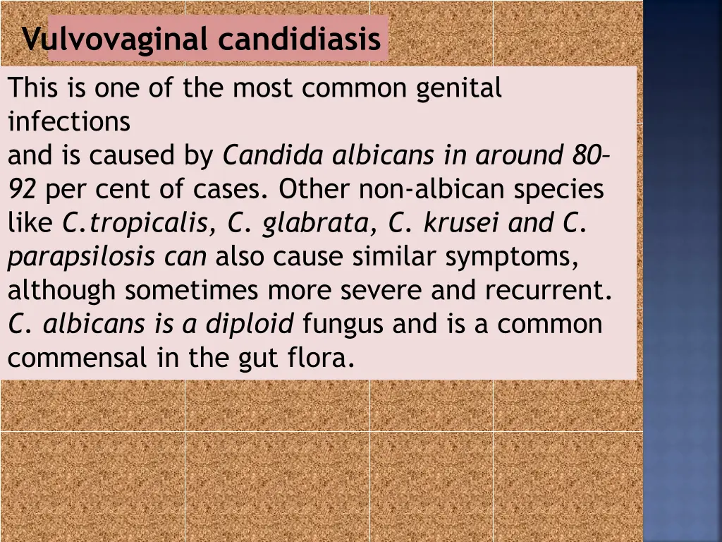 vulvovaginal candidiasis this is one of the most
