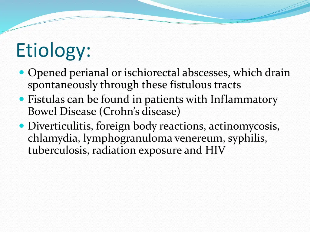 etiology opened perianal or ischiorectal