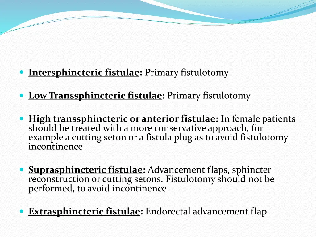 intersphincteric fistulae p rimary fistulotomy