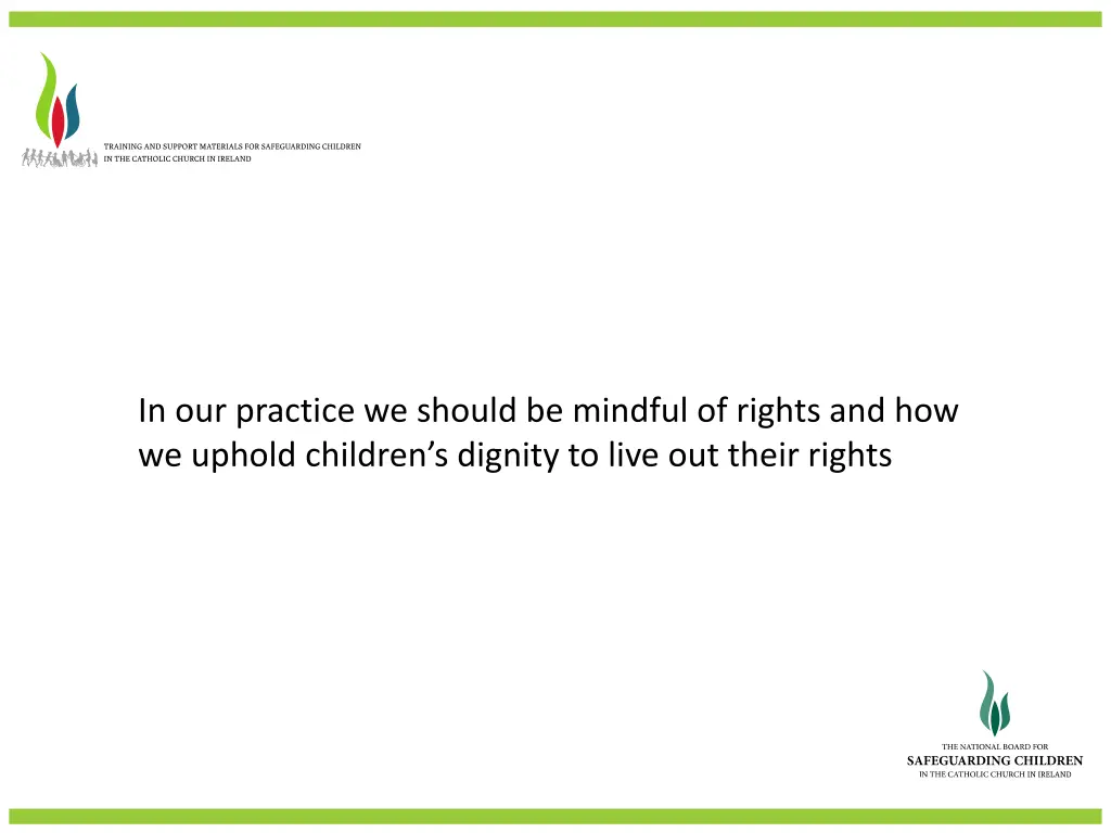 in our practice we should be mindful of rights