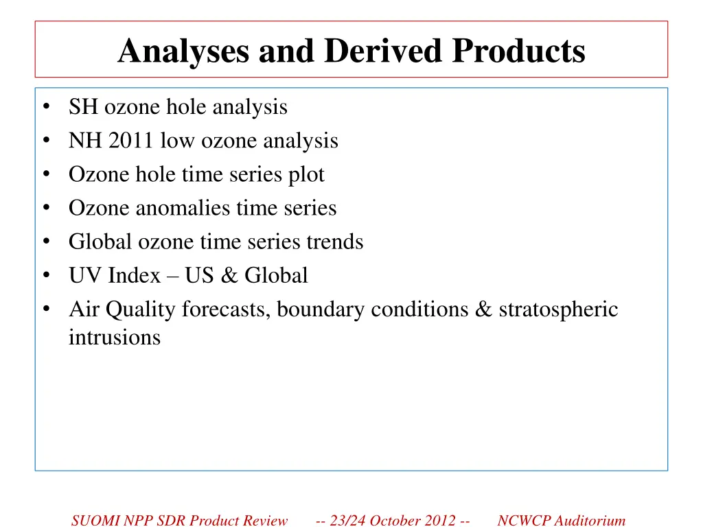 analyses and derived products