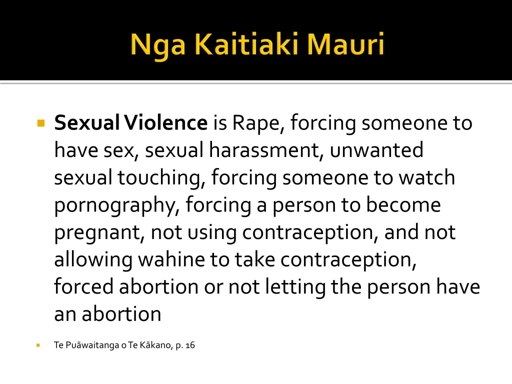 sexual violence is rape forcing someone to have